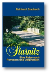 Starnitz - Eine Reise nach Pommern und Ostpreußen